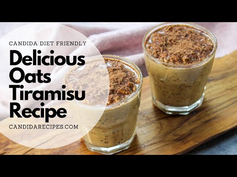Candida Diet Breakfast Dessert Recipe: Try This Now! Healthy and Delicious Oats Tiramisu Recipe