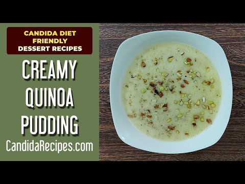 Candida Friendly Dessert Recipe: Healthy and Tasty Creamy Quinoa Pudding