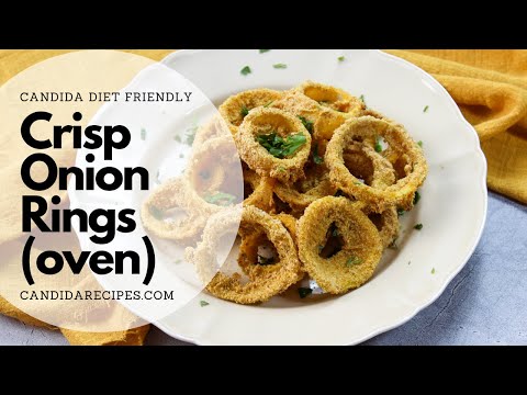 Candida Diet Lunch & Dinner Tasty Recipe: Homemade Crisp Onion Rings (OVEN)