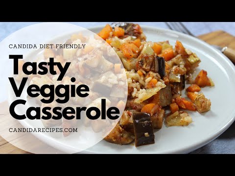 Dinner Recipe for Candida Diet: Veggies Casserole