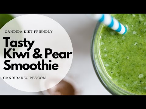 Candida Friendly Recipe: Easy & Delicious Kiwi and Pear Smoothie