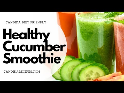 Candida Friendly Recipe: Healthy Cucumber Detox Smoothie