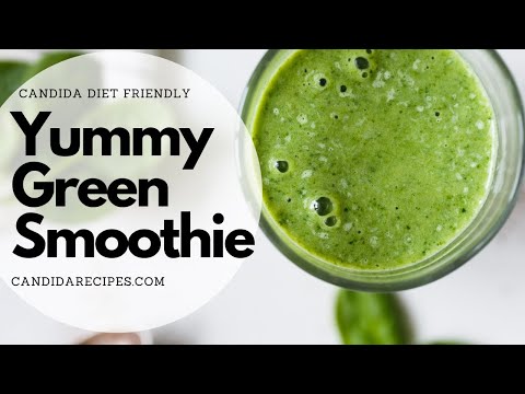 Candida Recipe: Quick & Yummy Green Smoothie Candida Diet Friendly Recipe